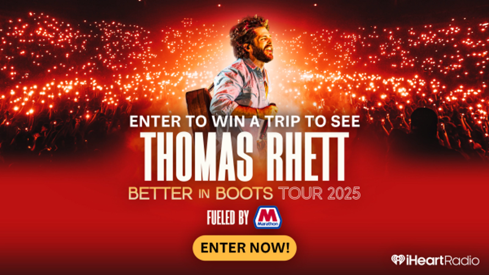 Enter for a Chance to Meet Thomas Rhett on his Better In Boots Tour, fueled by Marathon