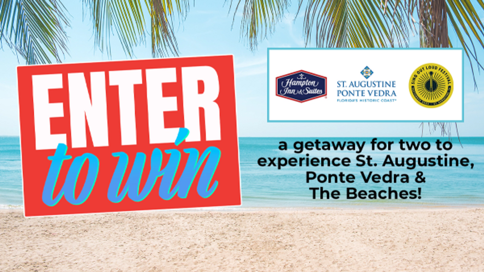 St. Augustine – Sing Out Loud Sweepstakes