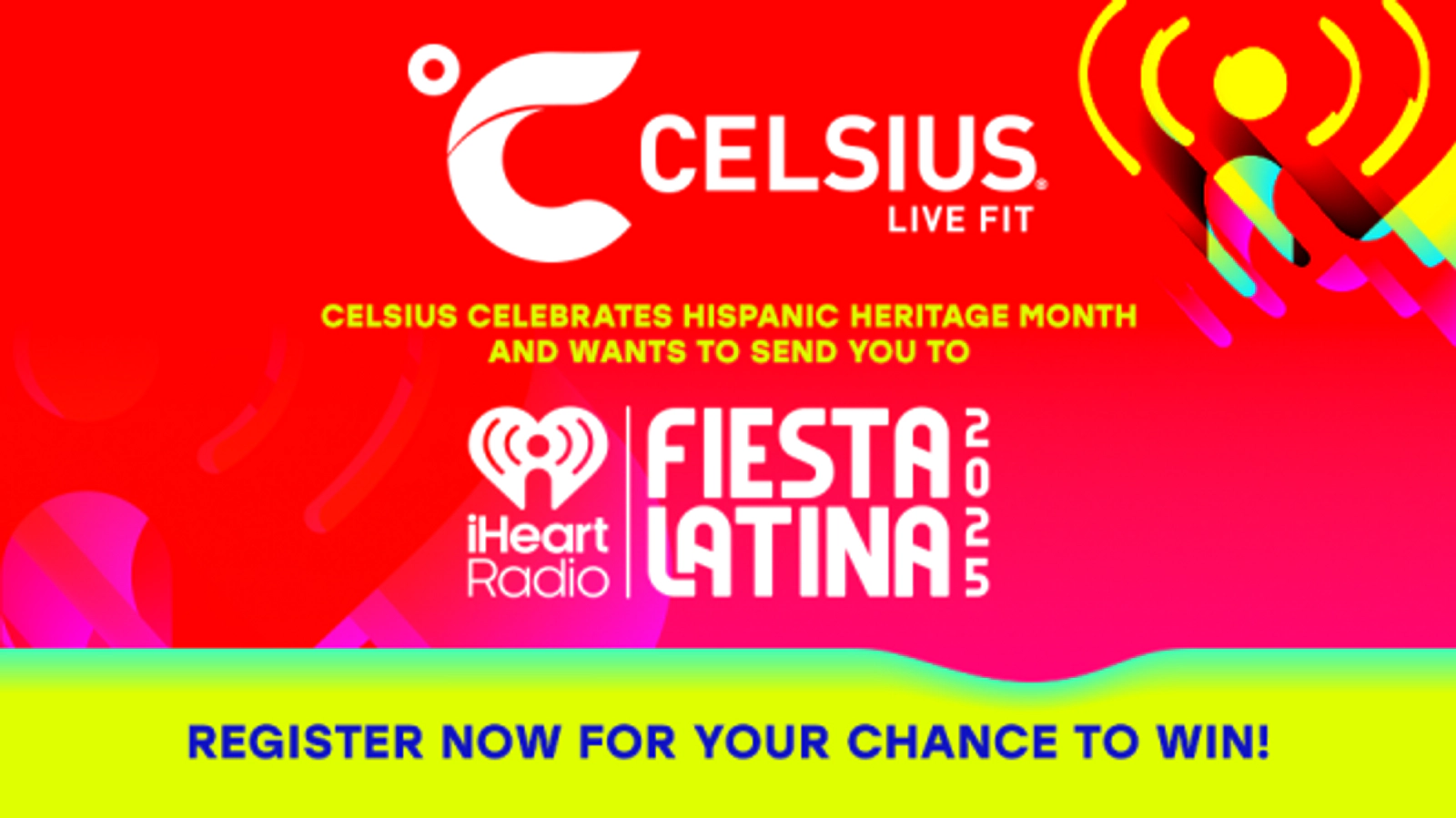 Enter Now For Your Chance To Win A Flyaway Trip to Fiesta Latina in Miami Presented by Celsius Energy Drinks