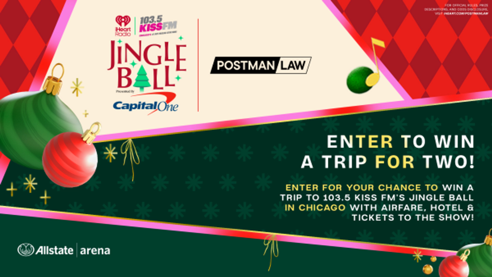 Win a Trip for Two to 103.5 KISS FM's Jingle Ball in Chicago! Sponsored by Postman Law!