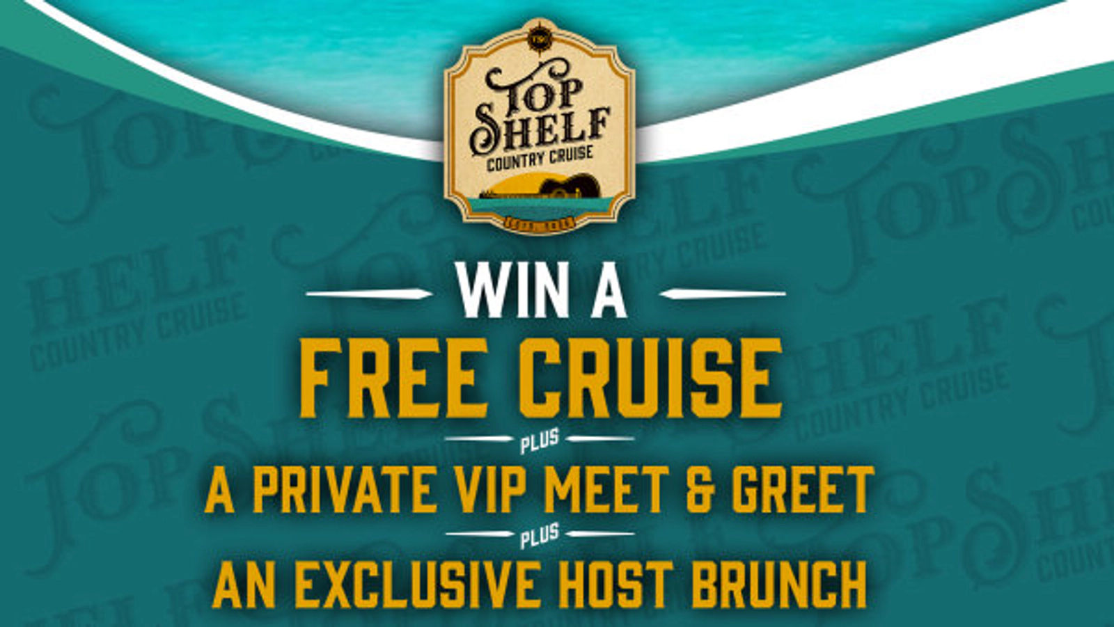 Win the Ultimate Top Shelf Cruise Experience!