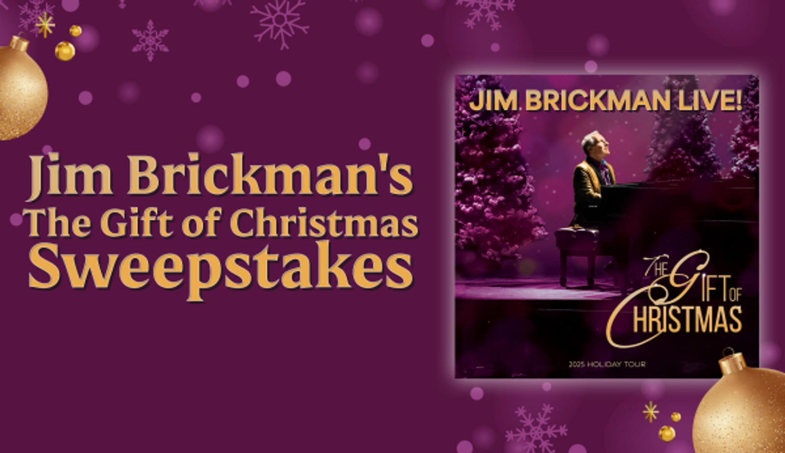 Jim Brickman's The Gift of Christmas Sweepstakes