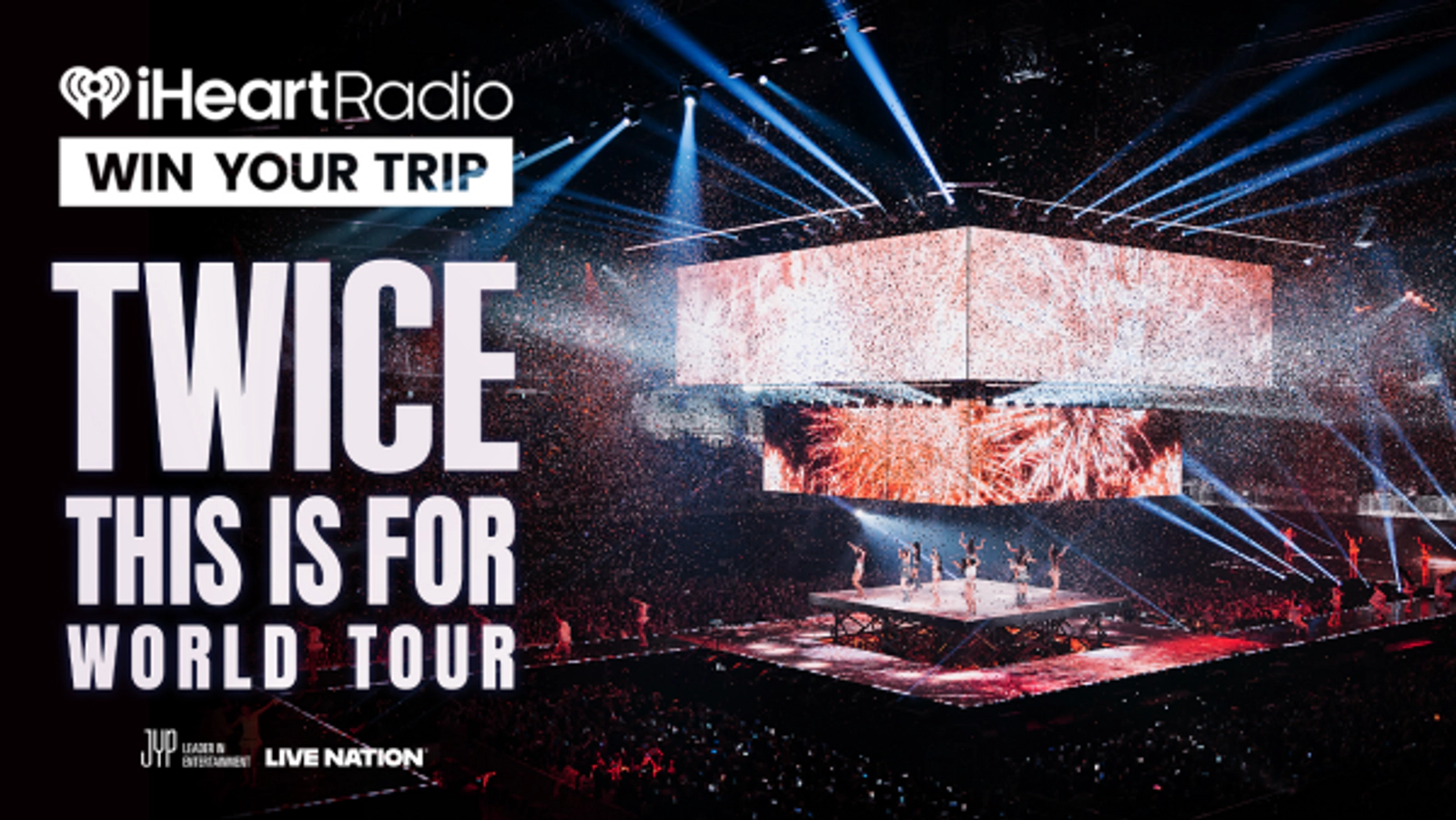 Win a trip to see TWICE < THIS IS FOR > WORLD TOUR!