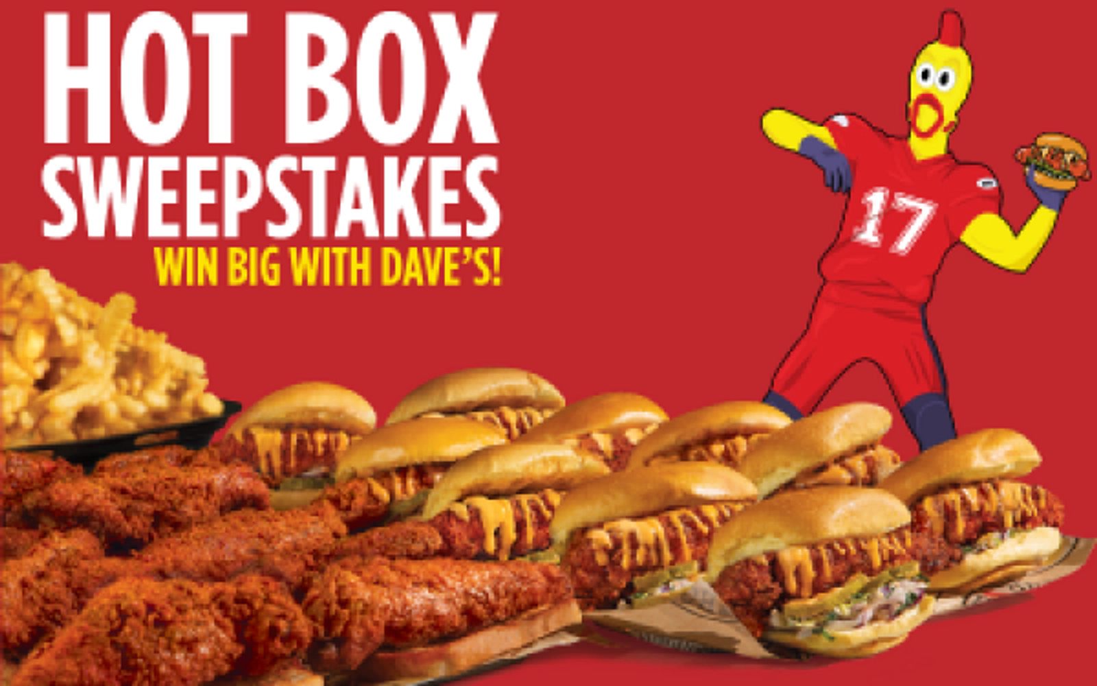 Enter to win a chance to score a whole year of Dave's Hot Chicken (Hot Boxes)!
