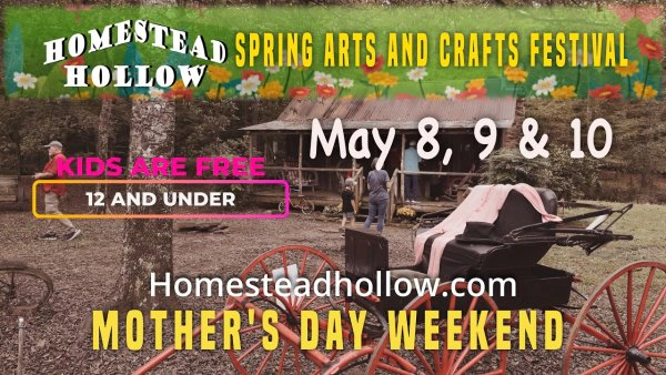 Mother's Day at Homestead Hollow's Arts and Crafts Show