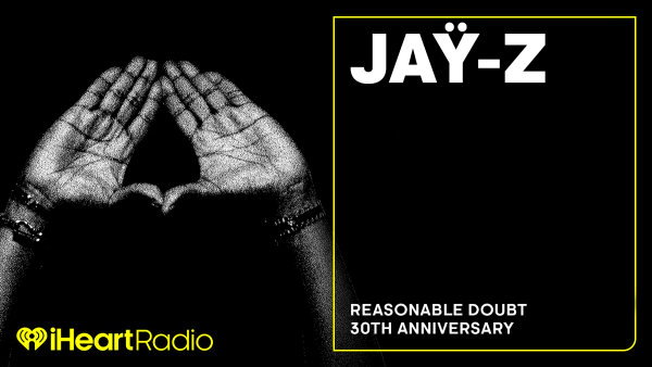 iHeartRadio Album Takeover Celebrating 30 Years Of JAŸ-Z’s Reasonable Doubt