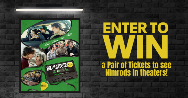 Win tickets to see Nimrods in theaters