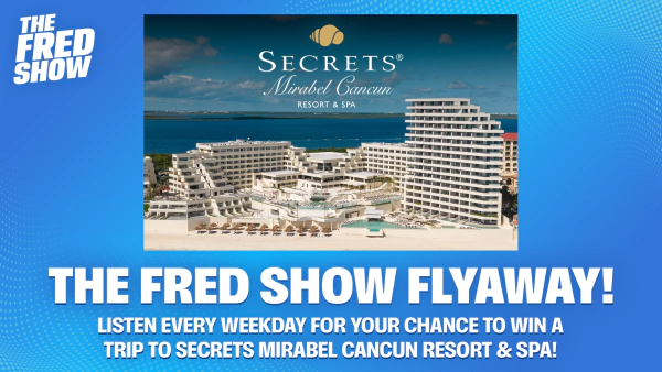 The Fred Show Flyaway: Secrets Mirabel Cancun Resort & Spa
