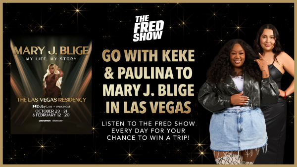 Listen to The Fred Show every day for your keyword for a chance to win a trip to Las Vegas!