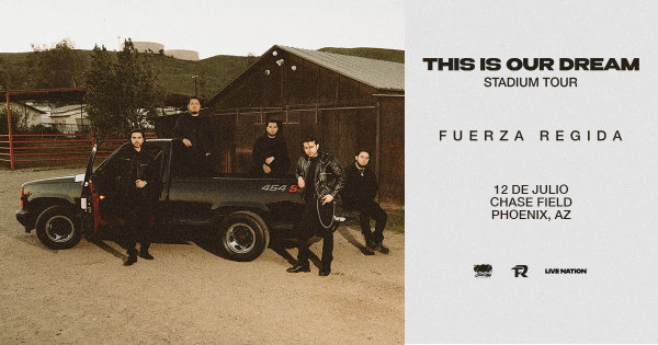 ¡Gana boletos para ver a Fuerza Regida en Chase Field!