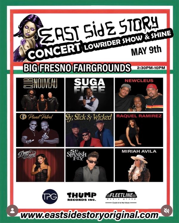 East Side Story Concert - Lowrider Show & Shine - Fresno Fairgrounds on May 9th!