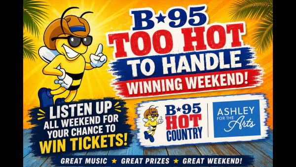 B95 Too Hot To Handle Winning Weekend!