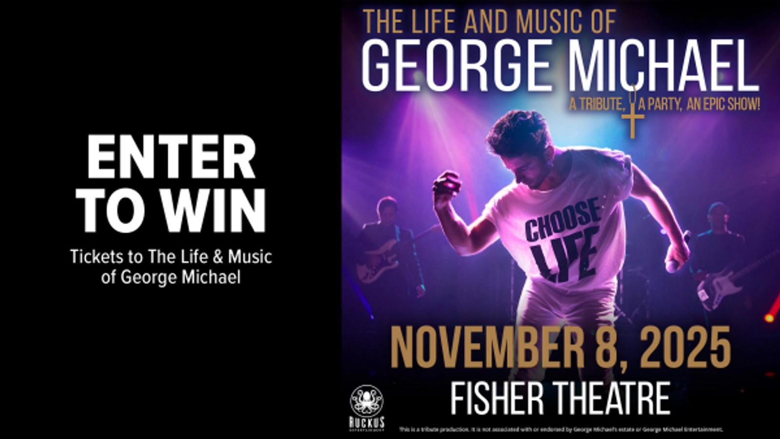 Win Tickets to The Life & Music of George Michael