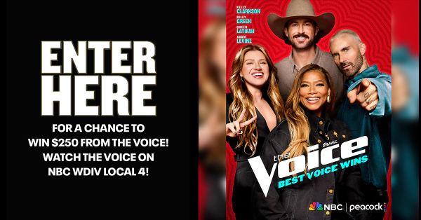 ENTER HERE FOR A CHANCE TO WIN $250 FROM THE VOICE! WATCH THE VOICE ON NBC WDIV LOCAL 4!