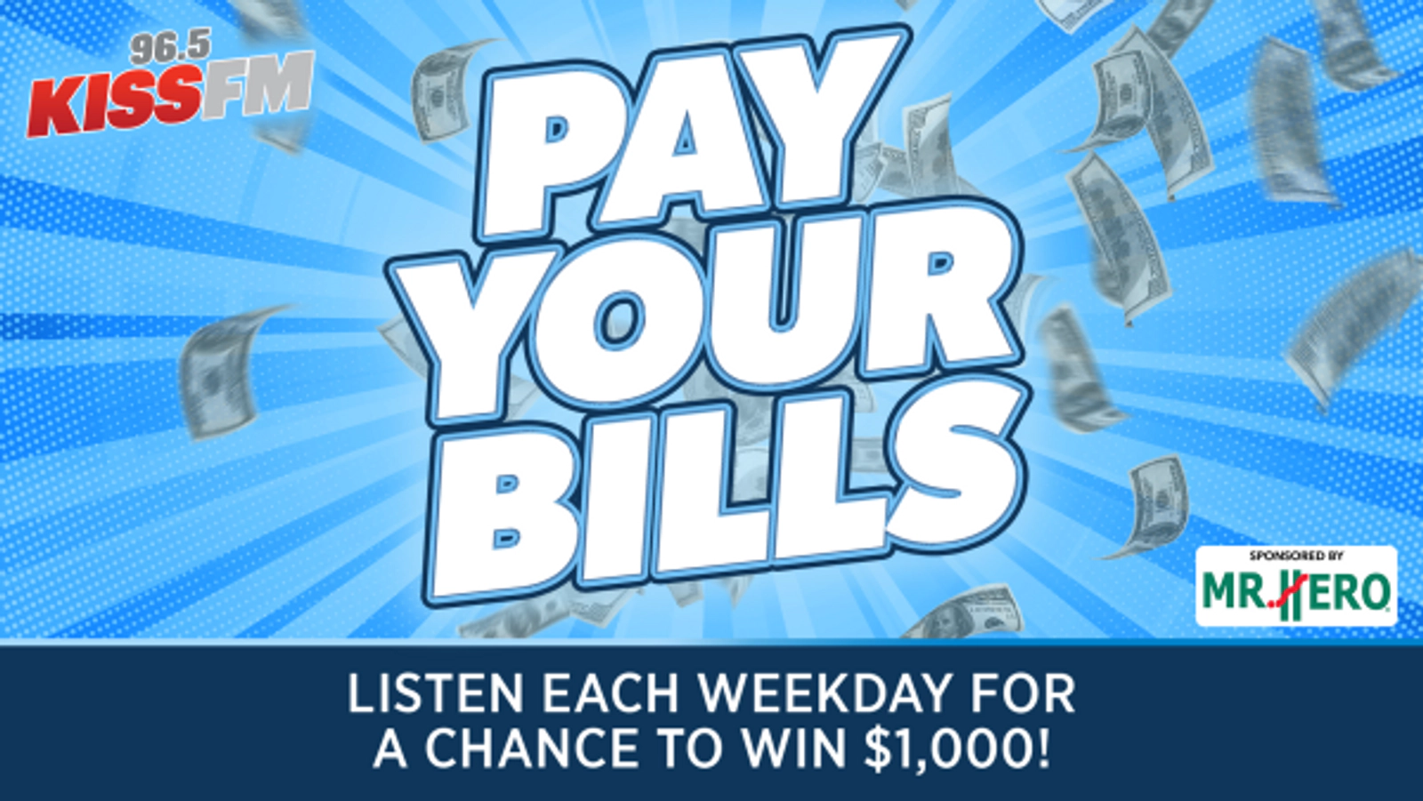 Pay Your Bills with $1,000 from 96.5 KISS FM!