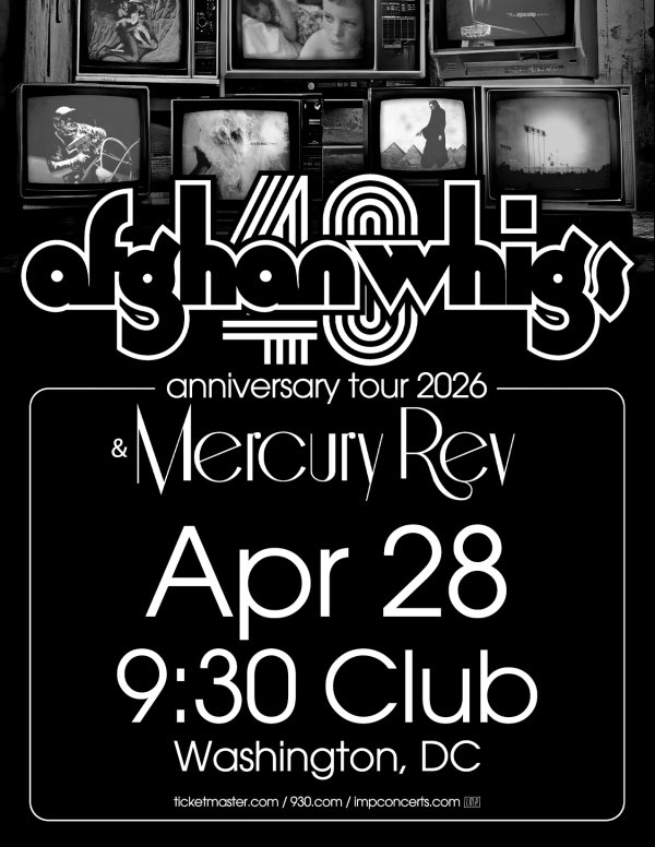 The Afghan Whigs | 9:30 Club 4/28/26 | Win on-air with Tamo!