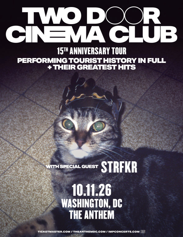 Two Door Cinema Club | The Anthem 10/11/2026 | Win on-air with Alex Mac!