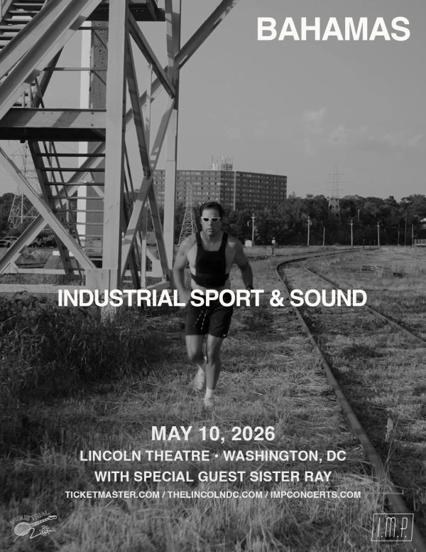 Win Tickets | Bahamas @ Lincoln Theatre | 5/10/26