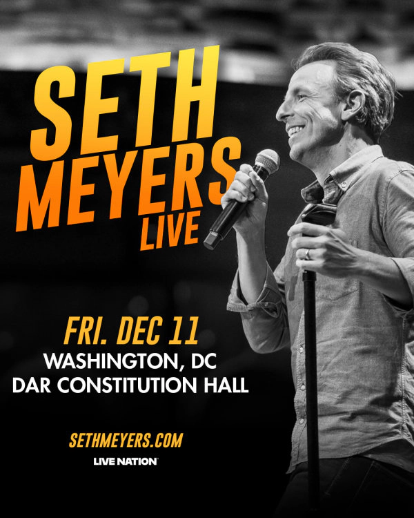 Seth Meyers | DAR Constitution Hall 12/11/26 | Win on-air with Mike Jones!