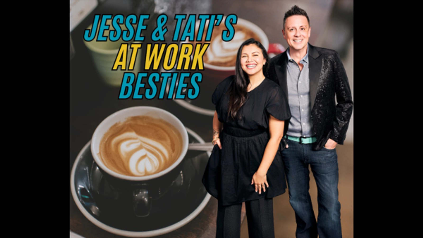 Jesse & Tati's At Work Besties