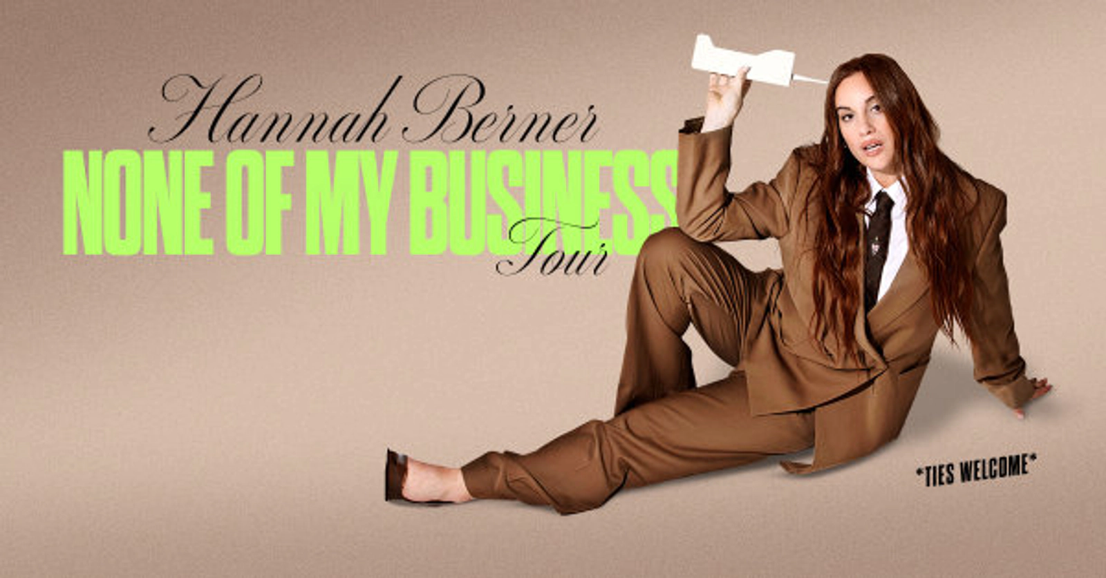 HANNAH BERNER: NONE OF MY BUSINESS TOUR