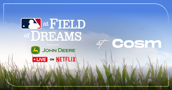 Win tickets to the MLB Field of Dreams Game at Cosm!