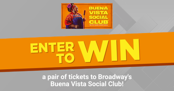 Win A Pair Of Tickets To See Buena Vista Social Club On Broadway!