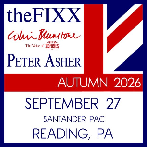 Win Tickets to The Fixx, Colin Blunstone (The Voice Of The Zombies) & Peter Asher