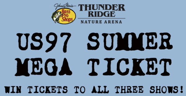 US97 Presents: The Summer MEGA-Ticket!