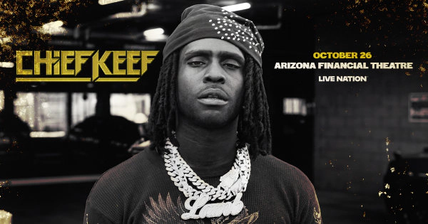 Win tickets to see Chief Keef at Arizona Financial Theatre!