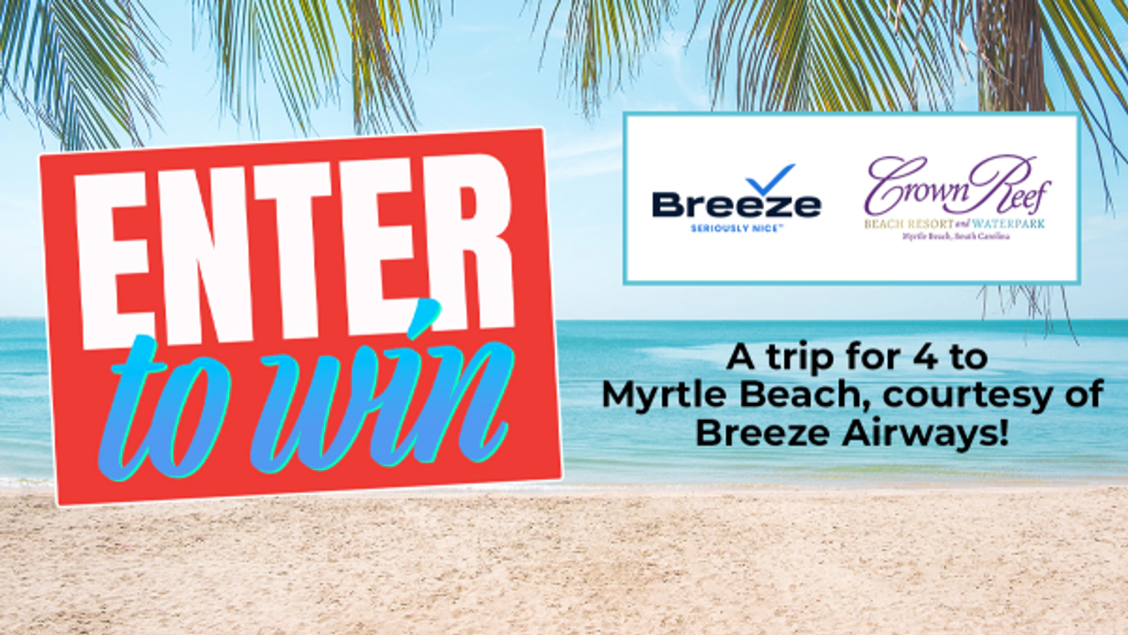 Win a trip for 4 to Myrtle Beach!