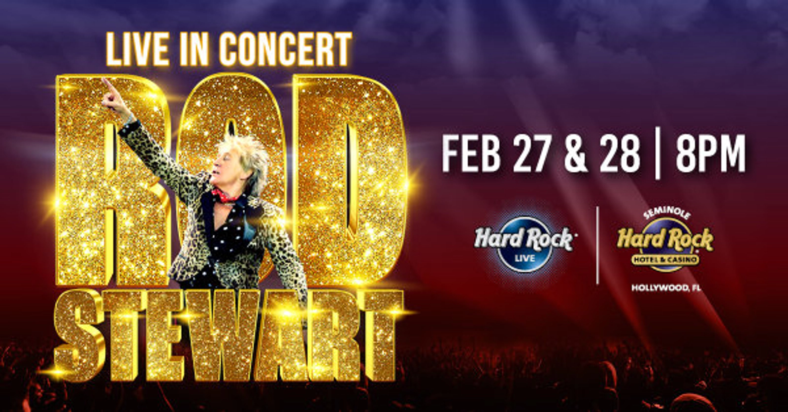 Rod Stewart at Hard Rock Live