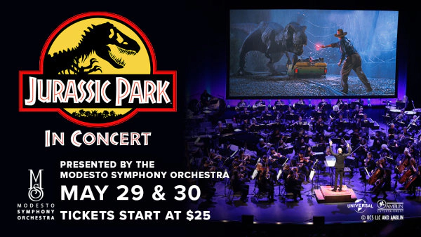 Experience Jurassic Park "In Concert" May 29-30 by the Modesto Symphony Orchestra