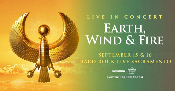 Earth, Wind & Fire at the Hard Rock Live Sacramento September 15th