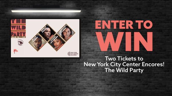 Enter For Your Chance To Win Two Tickets to New York City Center Encores! The Wild Party