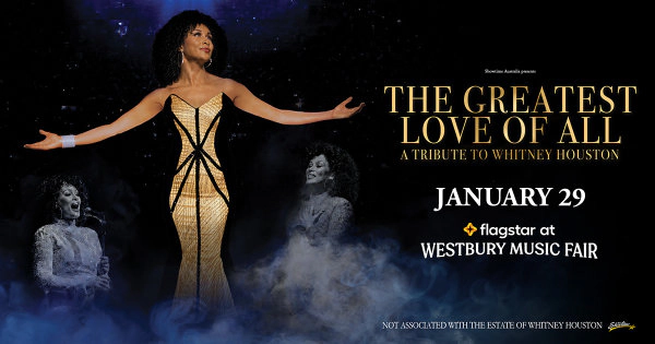 Win Tickets To See The Greatest Love of All: A Tribute to Whitney Houston!