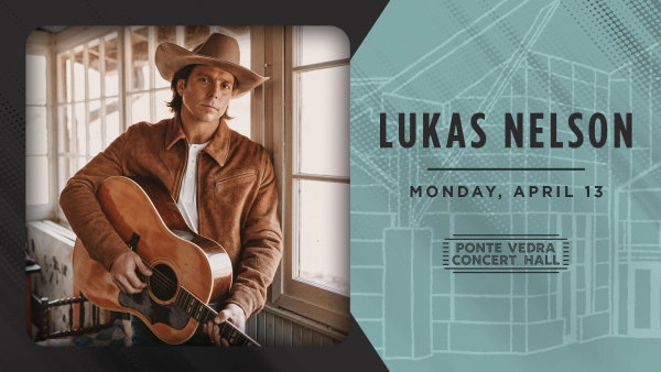 Win Tickets To Lukas Nelson At Ponte Vedra
