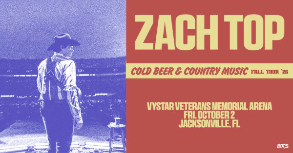 Win Tickets To Zach Top On October 2 at Vystar Veterans Memorial Arena