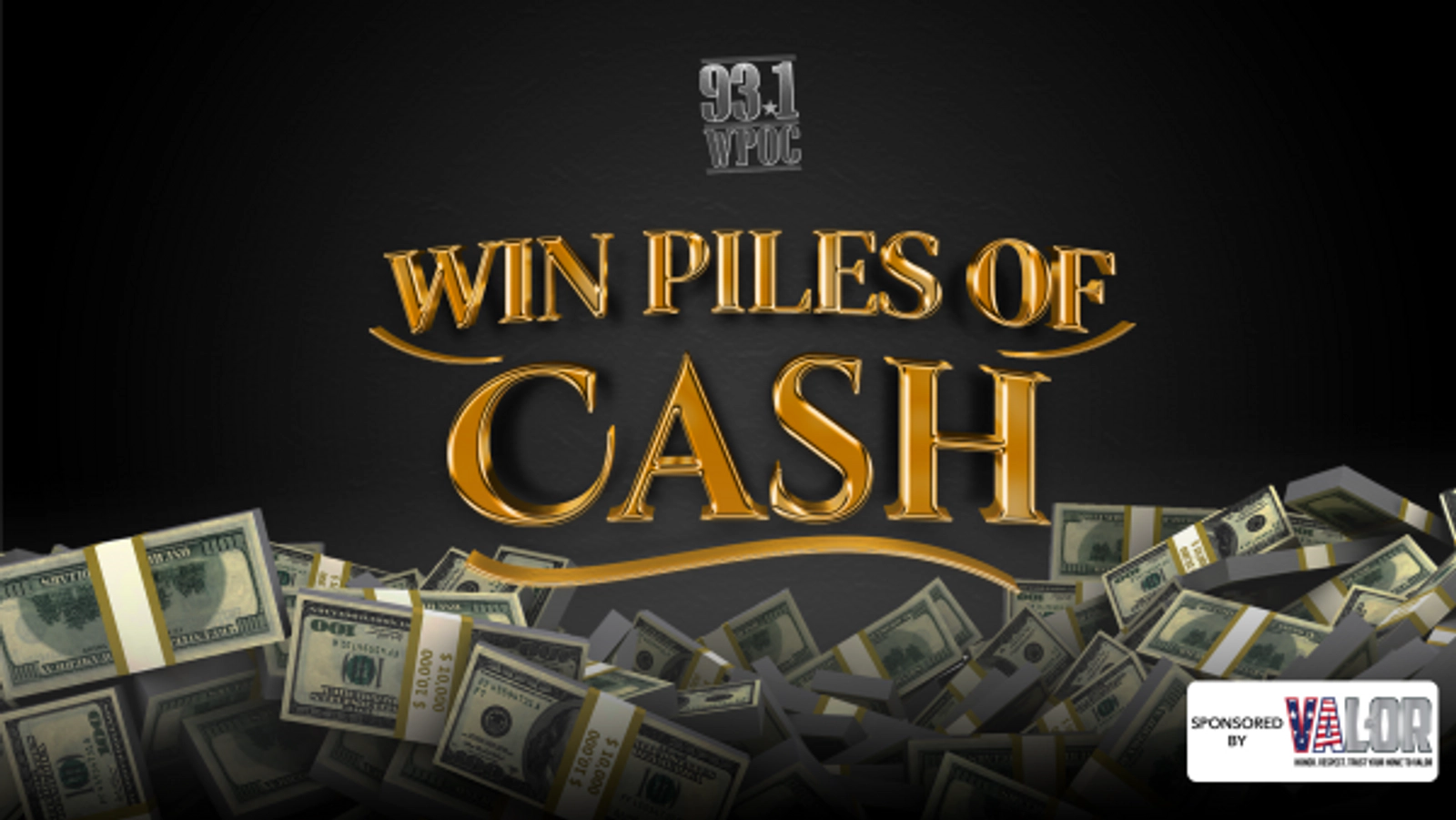 Win Piles of Cash