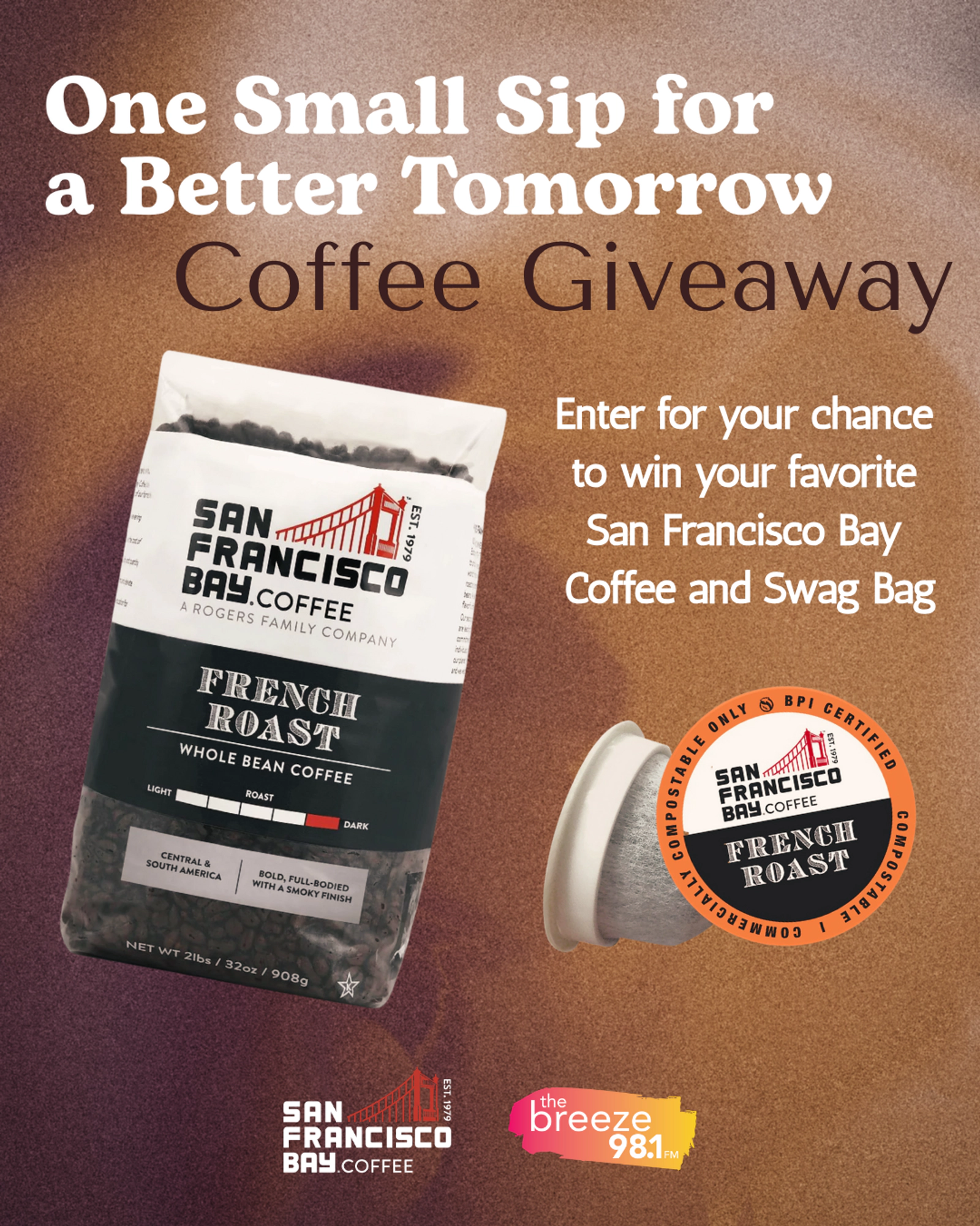 Enter for your chance to win your favorite San Francisco Bay Coffee and Swag Bag