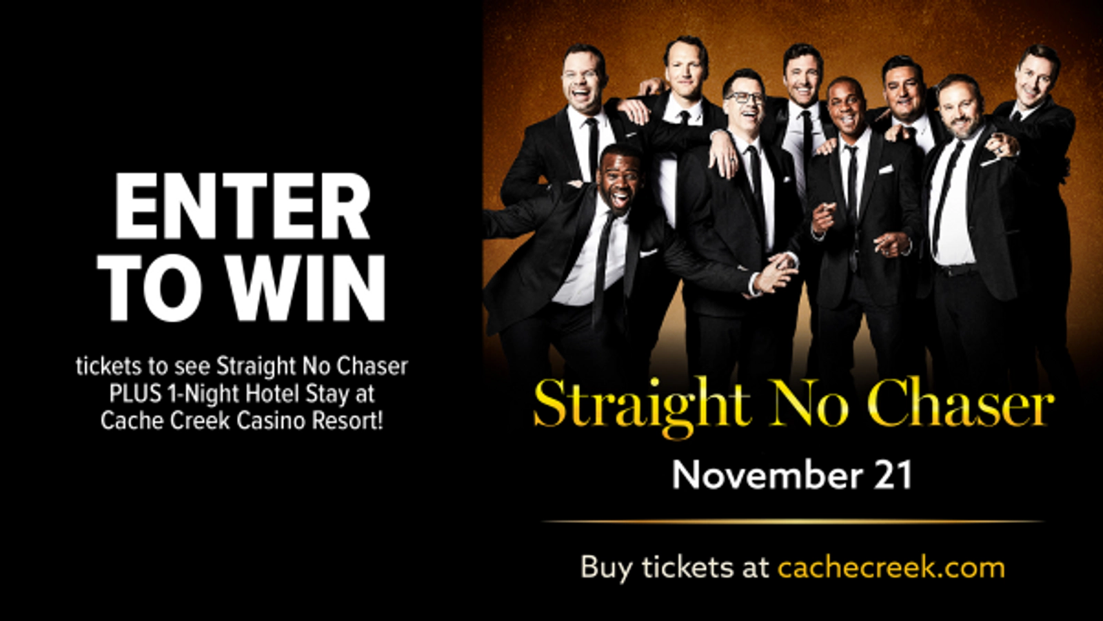 Win Tickets + Hotel Stay to see Straight No Chaser LIVE at Cache Creek Casino Resort on November 21st!