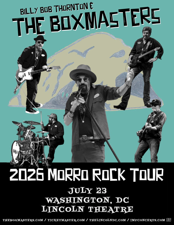 Billy Bob Thornton & The Boxmasters | Lincoln Theatre 7/23/26 | Win on-air with Michael J!