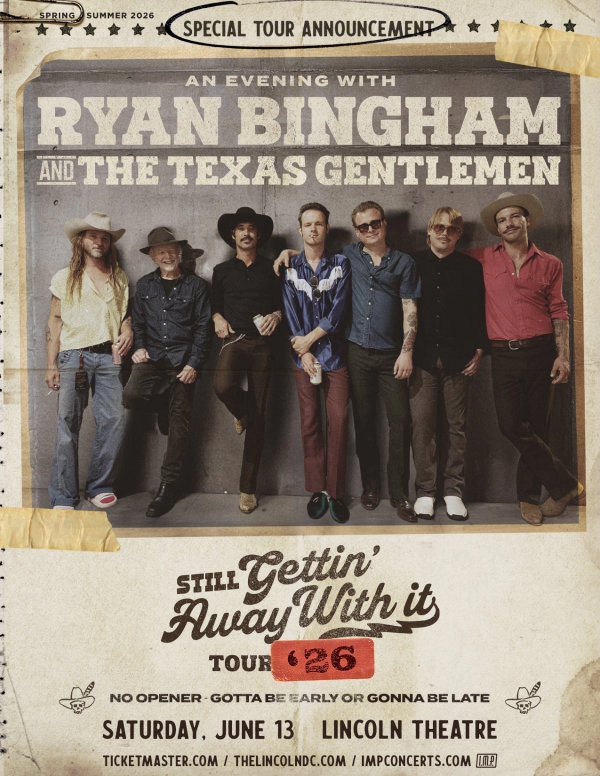 Win Tickets | Ryan Bingham and The Texas Gentlemen @ Lincoln Theatre | 6/13/26