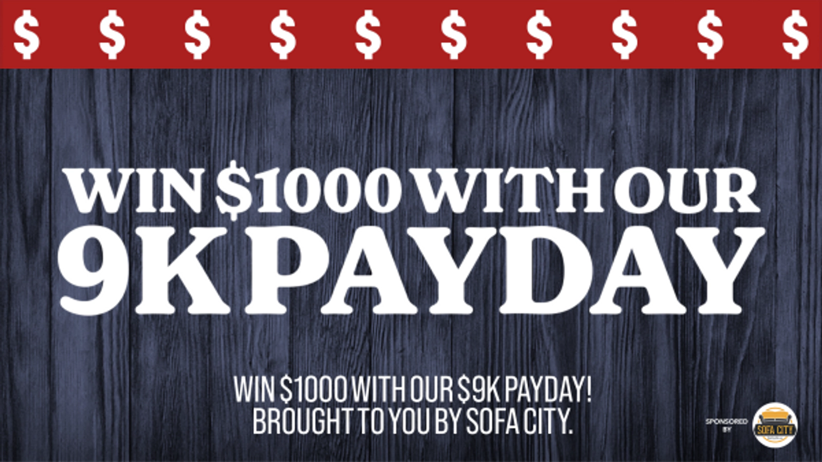 Win $1000 with our $9k Payday!