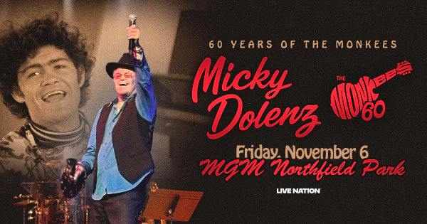 Win tickets to see Micky Dolenz at MGM Northfield Park