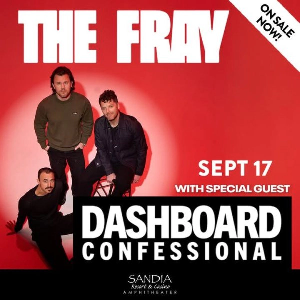 Win tickets to see The Fray & Dashboard Confessional at Sandia Casino Amphitheater!