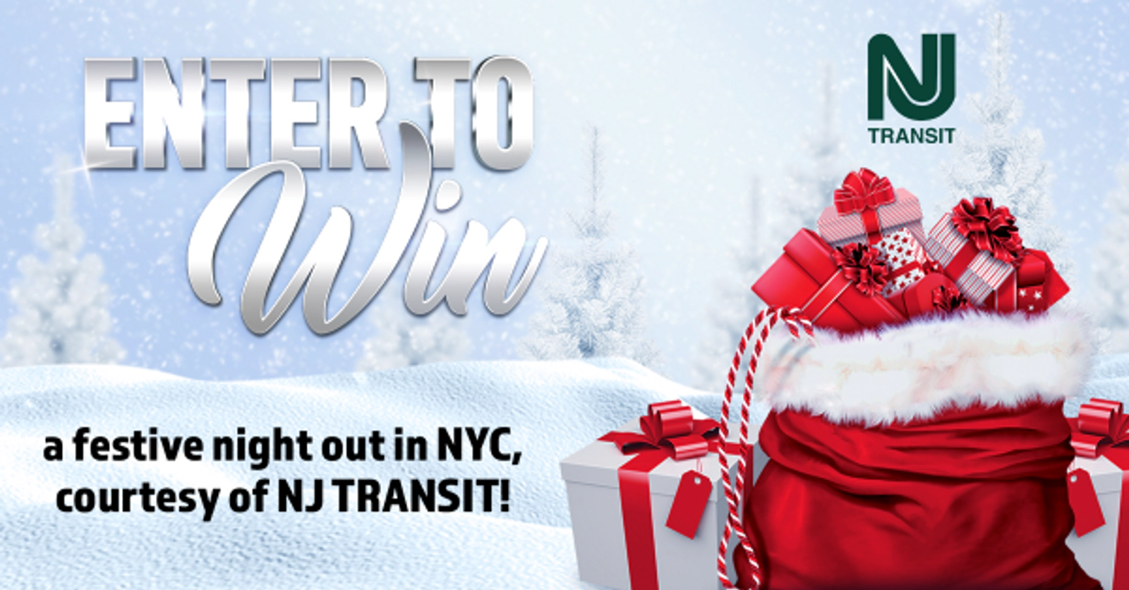 Enter for your chance to enjoy a festive night out in NYC, courtesy of NJ TRANSIT!