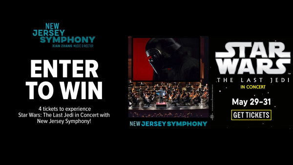 Enter to win 4 tickets to experience Star Wars: The Last Jedi in Concert with New Jersey Symphony!