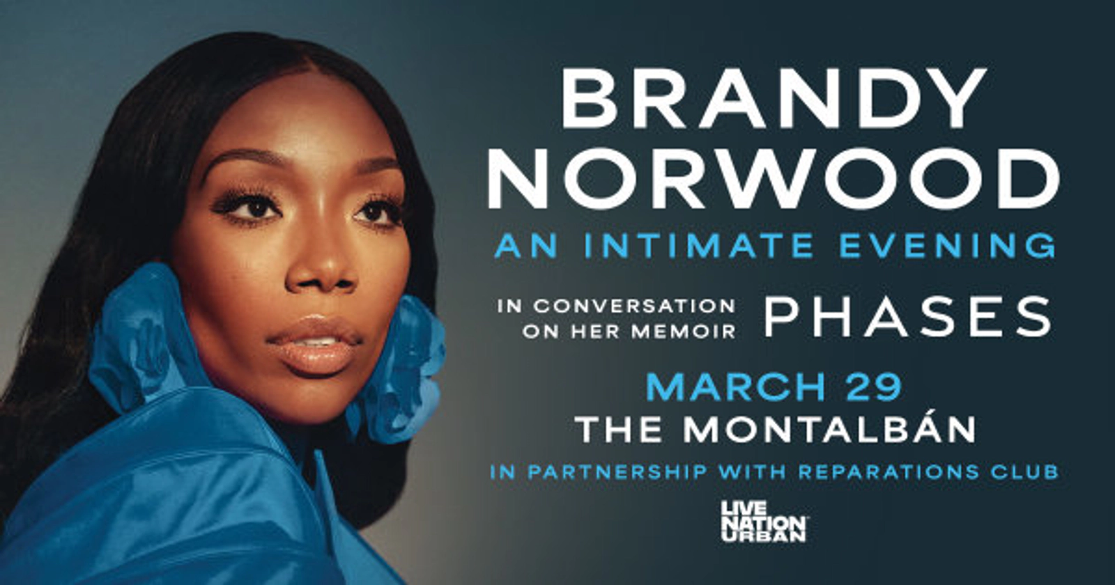 Enter to Win a Pair of Tickets to Brandy Norwood An Intimate Evening in Conversation on her Memoir "Phases" at The Montalban! (3/29)