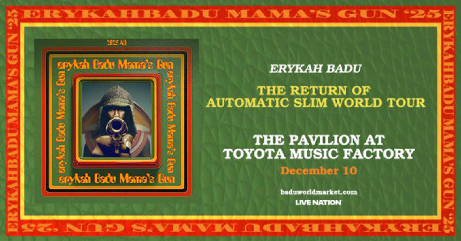 Enter to WIN tickets to Erykah Badu Mama’s Gun 25: Return of Automatic Slim (TEXAS DATE)